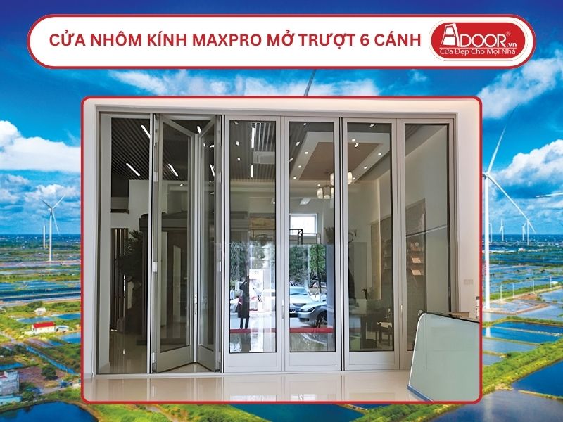 Cửa Nhôm MaxPro Mở Xếp Trượt 6 Cánh Adoor Tại Bạc Liêu