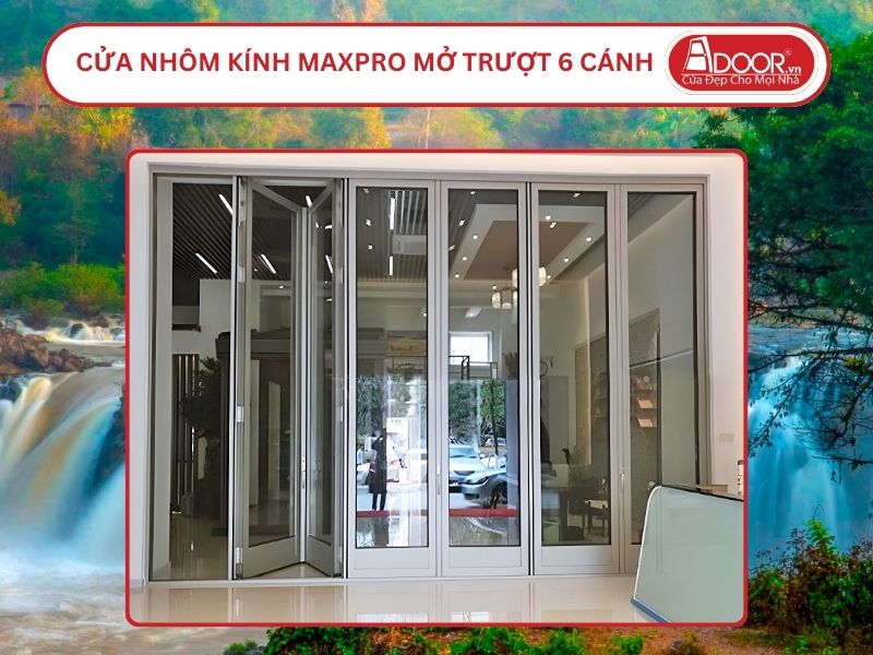 Cửa Nhôm MaxPro Mở Xếp Trượt 6 Cánh Adoor Tại Gia Nghĩa