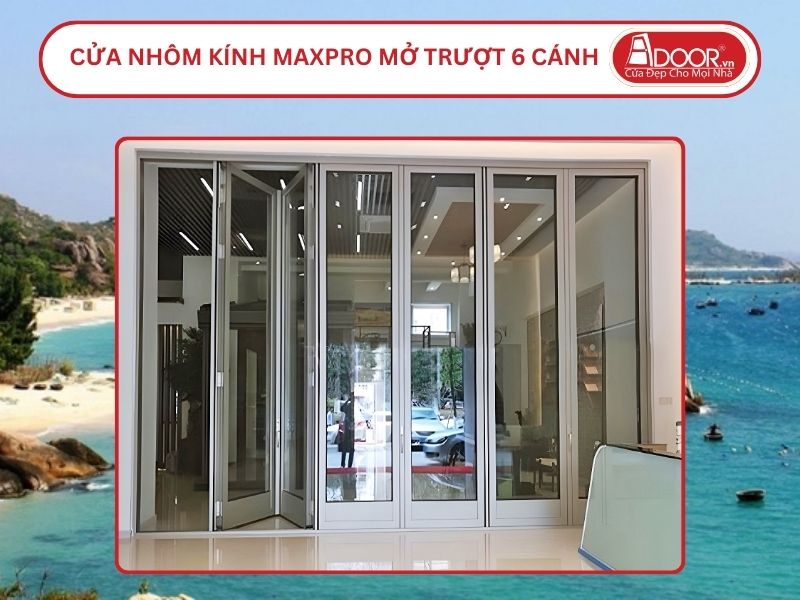 Cửa Nhôm MaxPro Mở Xếp Trượt 6 Cánh Adoor Tại Hạ Long