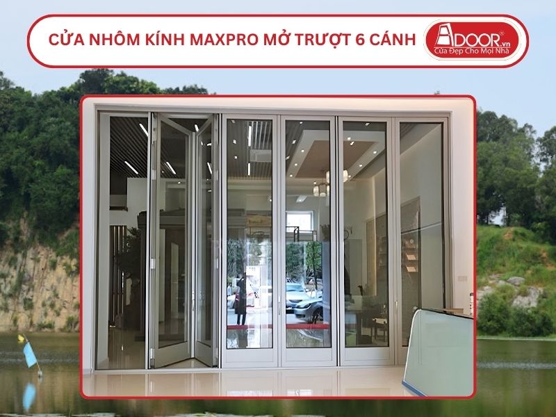 Cửa Nhôm MaxPro Mở Xếp Trượt 6 Cánh Adoor Tại Tân Uyên