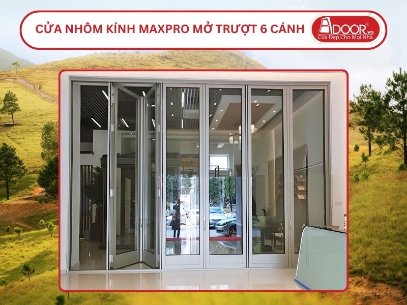 Cửa Nhôm MaxPro Mở Xếp Trượt 6 Cánh Adoor Tại Uông Bí