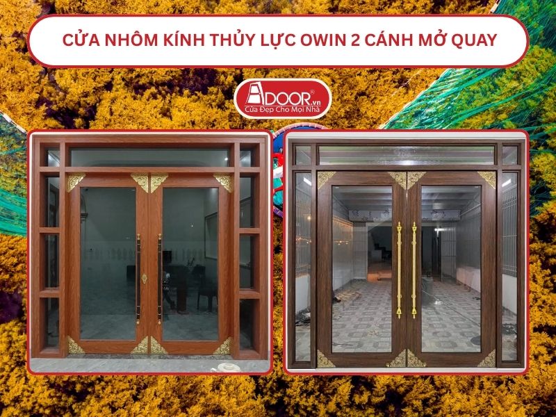 Cửa nhôm kính thủy lực Owin 2 cánh mở quay tại Quy Nhơn Cửa nhôm kính thủy lực Owin 2 cánh mở quay tại Quy Nhơn