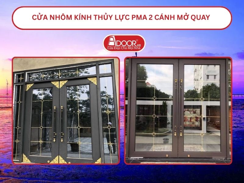 Cửa nhôm kính thủy lực PMA 2 cánh mở quay tại Bạc Liêu
