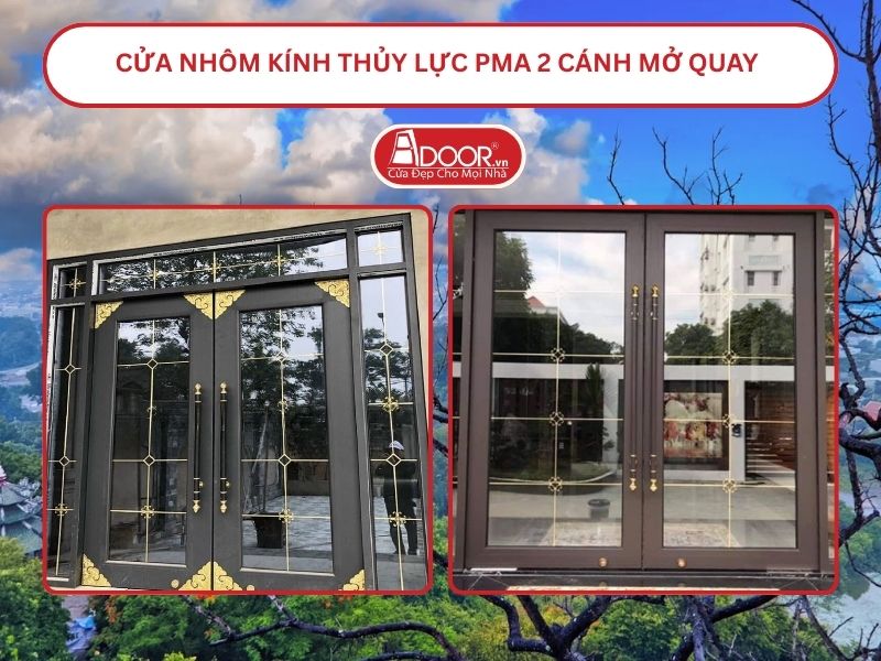 Cửa nhôm kính thủy lực PMA 2 cánh mở quay tại Dĩ An