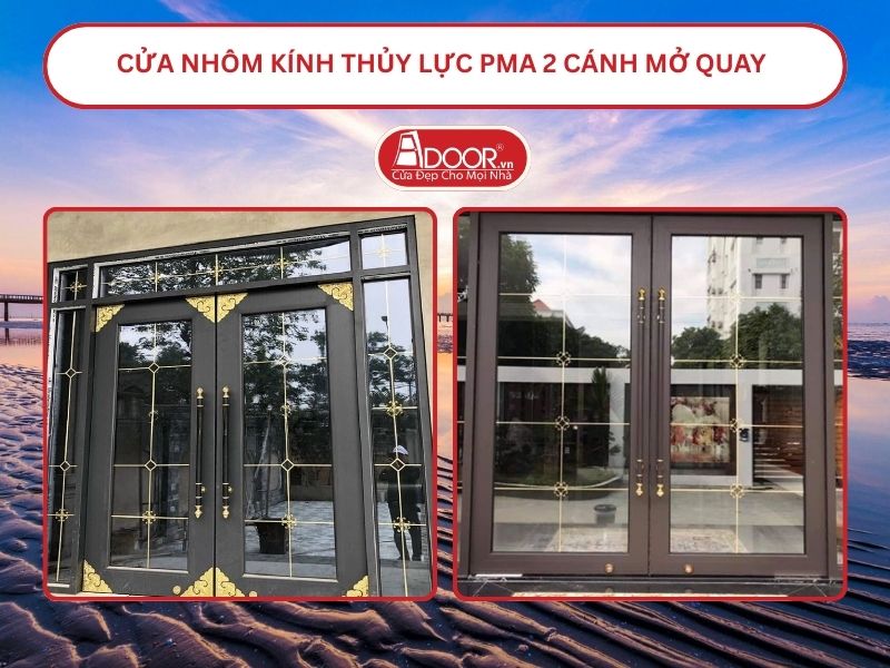 Cửa nhôm kính thủy lực PMA 2 cánh mở quay tại Mỹ Tho