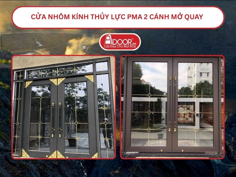 Cửa nhôm kính thủy lực PMA 2 cánh mở quay tại Quảng Ninh