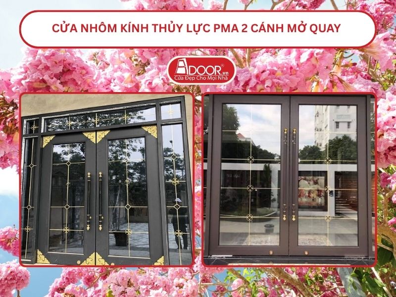 Cửa nhôm kính thủy lực PMA 2 cánh mở quay tại Sóc Trăng