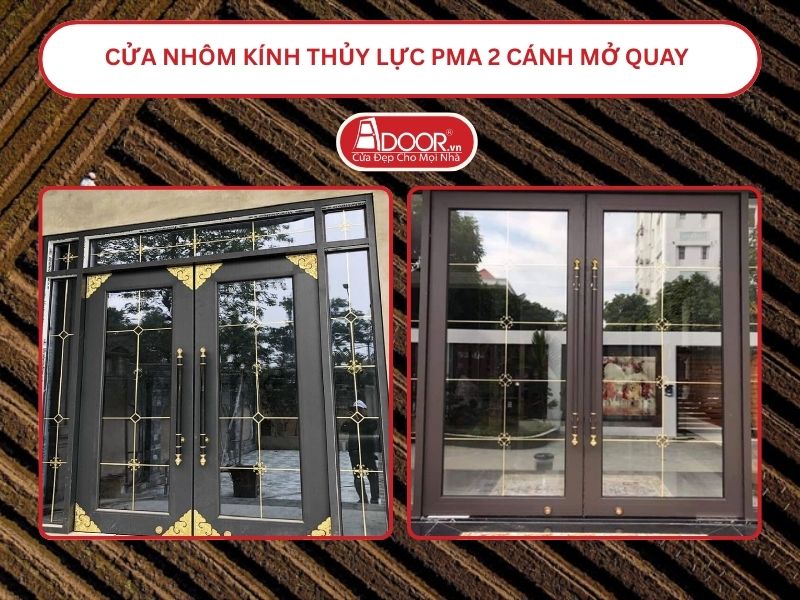 Cửa nhôm kính thủy lực PMA 2 cánh mở quay tại Trà Vinh