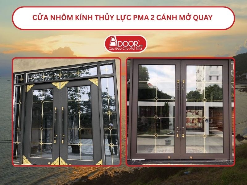 Cửa nhôm kính thủy lực PMA 2 cánh mở quay tại Vũng Tàu
