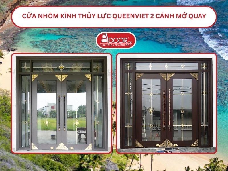 Cửa nhôm kính thủy lực QueenViet 2 cánh mở quay tại Hội An
