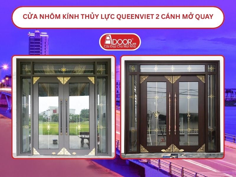 Cửa nhôm kính thủy lực QueenViet 2 cánh mở quay tại Rạch Giá