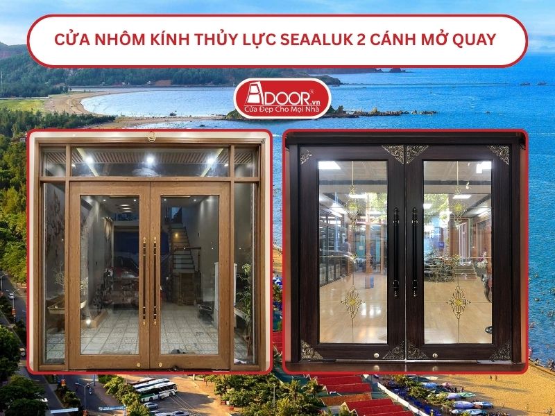 Cửa nhôm kính thủy lực SeaAluk 2 cánh mở quay Vinh