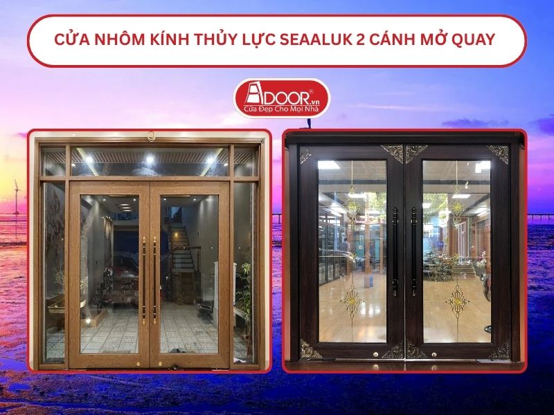 Cửa nhôm kính thủy lực SeaAluk 2 cánh mở quay tại Bạc Liêu