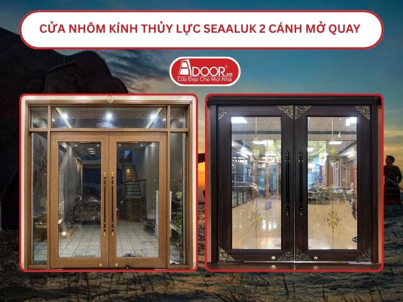 Cửa nhôm kính thủy lực SeaAluk 2 cánh mở quay tại Buôn Ma Thuột