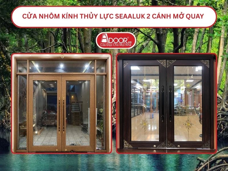 Cửa nhôm kính thủy lực SeaAluk 2 cánh mở quay tại Cà Mau