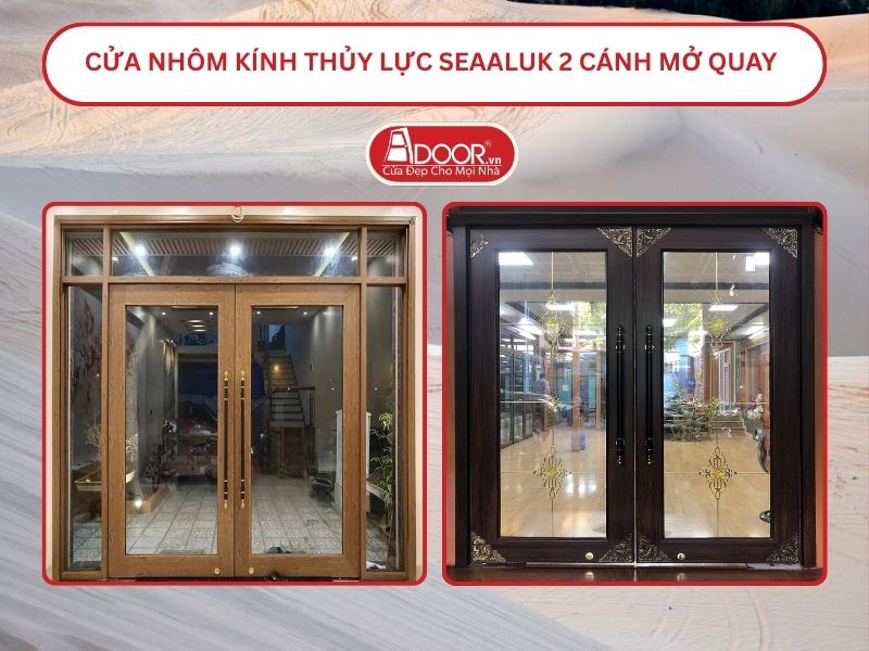 Cửa nhôm kính thủy lực SeaAluk 2 cánh mở quay tại Phan Thiết.
