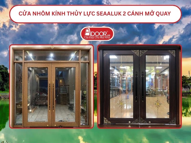 Cửa nhôm kính thủy lực SeaAluk 2 cánh mở quay tại Thuận An