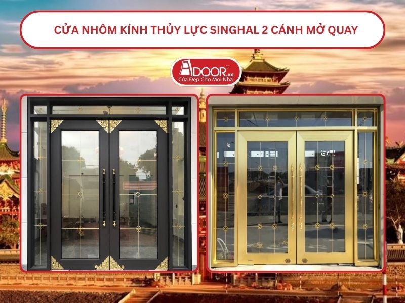 Cửa nhôm kính thủy lực Singhal cửa đi 2 cánh mở quay tại Gia Lai