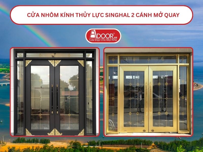 Cửa nhôm kính thủy lực Singhal cửa đi 2 cánh mở quay tại Hà Tĩnh