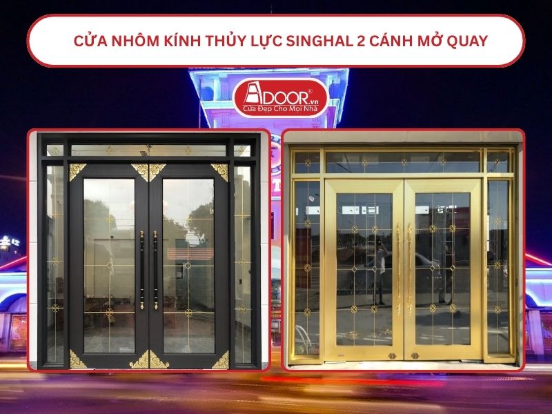 Cửa nhôm kính thủy lực Singhal cửa đi 2 cánh mở quay tại Hồ Chí Minh