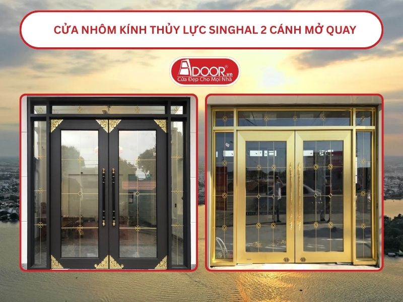 Cửa nhôm kính thủy lực Singhal cửa đi 2 cánh mở quay tại Long Xuyên Cửa nhôm kính thủy lực Singhal cửa đi 2 cánh mở quay tại Long Xuyên