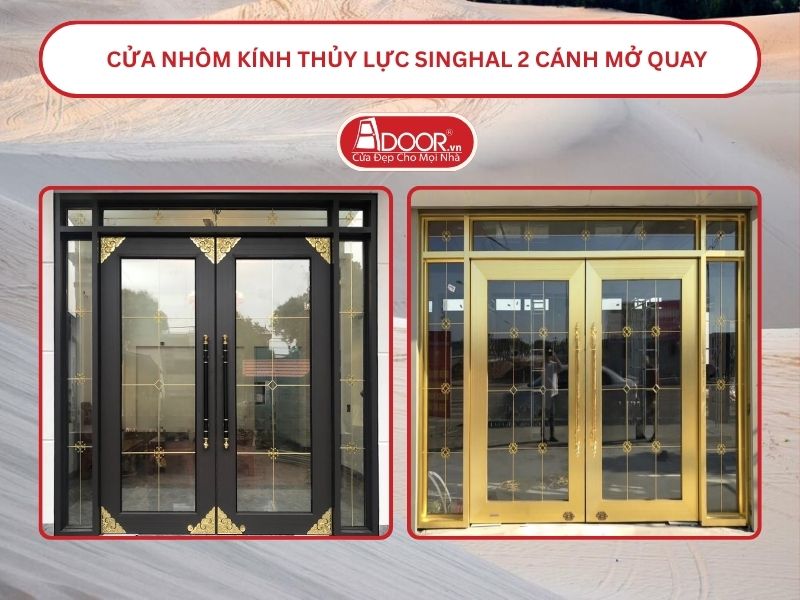 Cửa nhôm kính thủy lực Singhal cửa đi 2 cánh mở quay tại Phan Thiết.