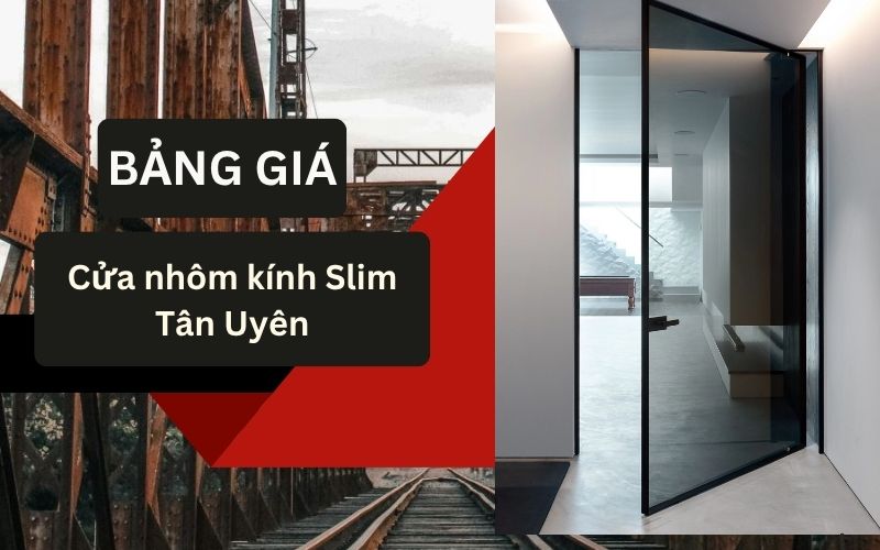 cửa nhôm kính Slim Tân Uyên
