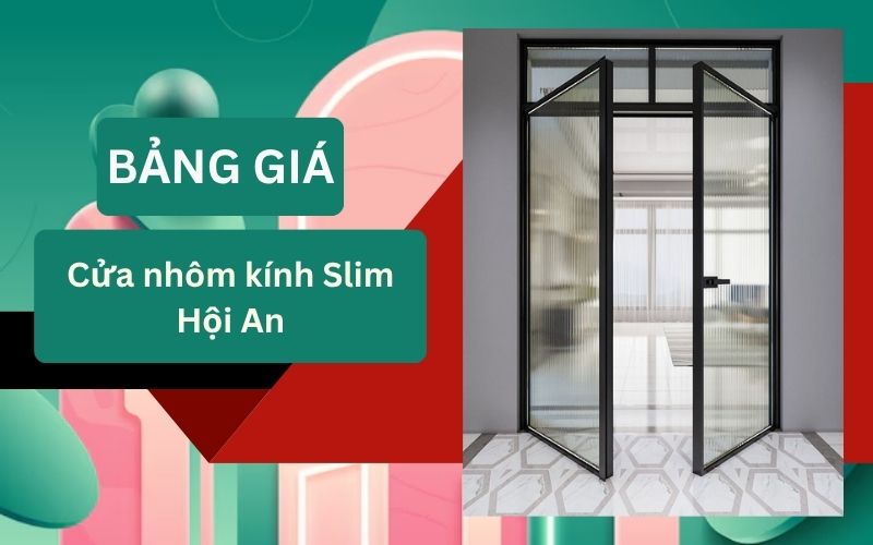 cửa nhôm kính Slim Hội An