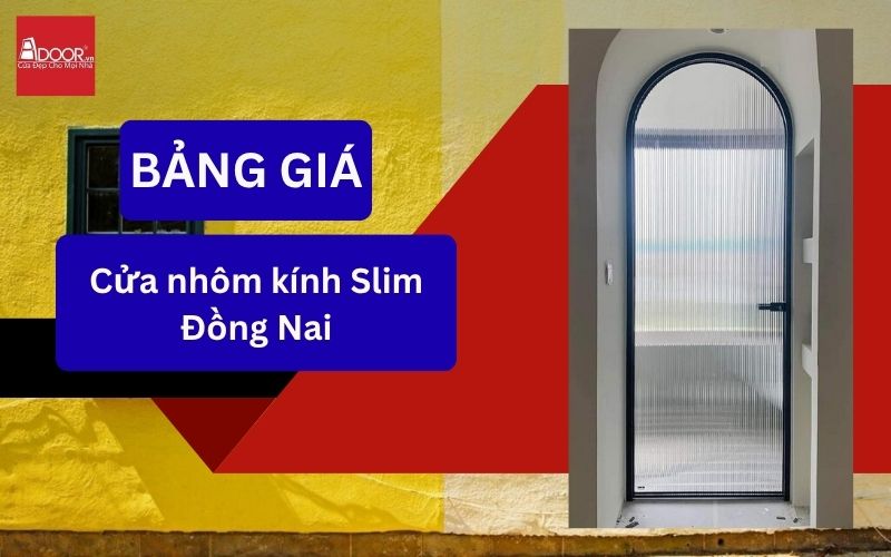cửa nhôm kính Slim Đồng Nai