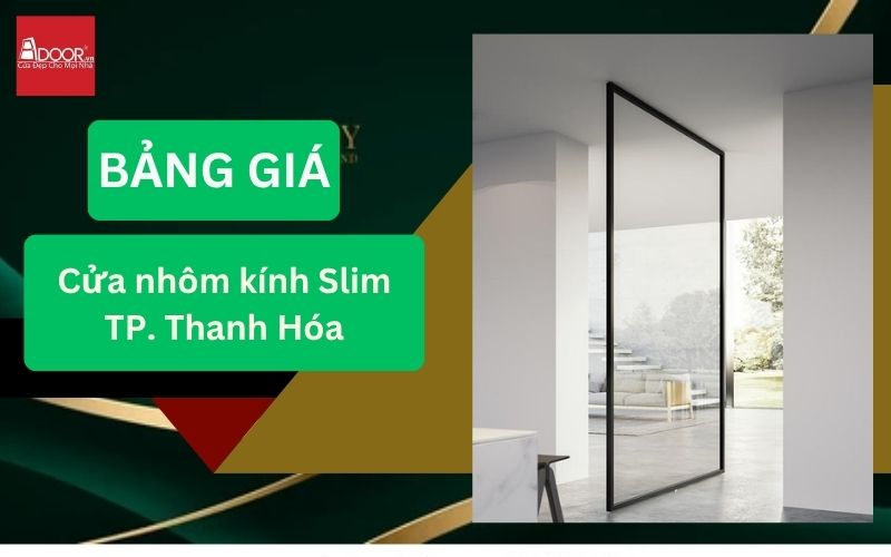 cửa nhôm kính Slim TP. Thanh Hóa