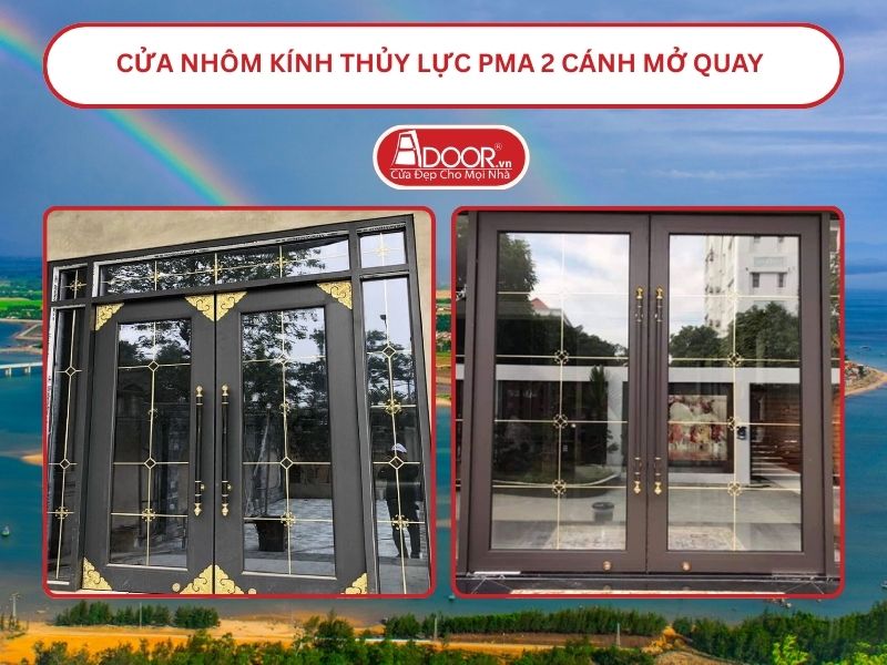 cửa nhôm kính thủy lực PMA 2 cánh mở quay Hà Tĩnh