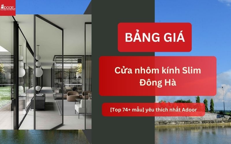 cửa nhôm kính Slim Đông Hà