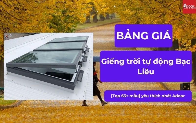 giếng trời tự động Bạc Liêu