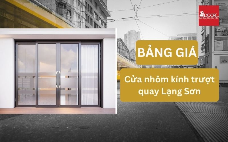 cửa nhôm kính trượt quay Lạng Sơn