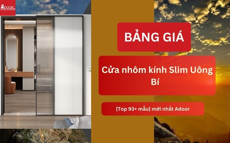 cửa nhôm kính Slim Uông Bí