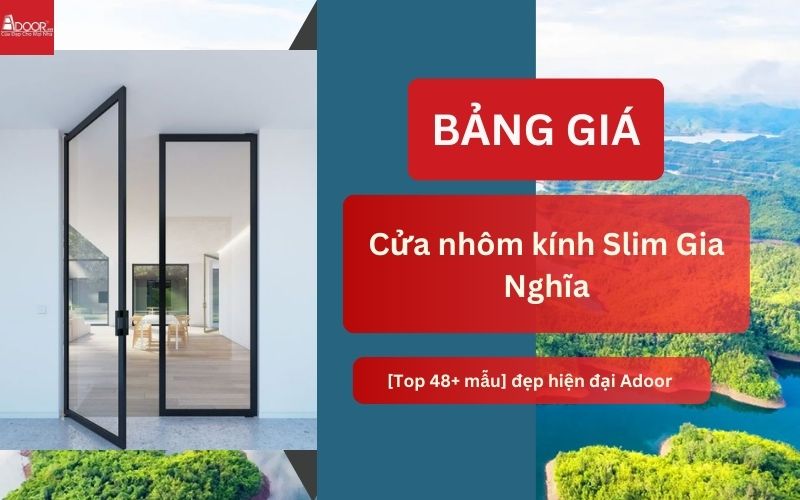 cửa nhôm kính Slim Gia Nghĩa
