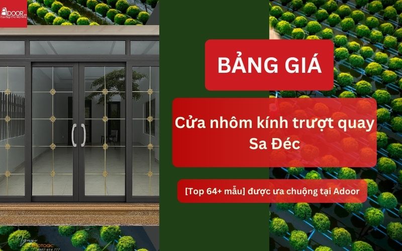 cửa nhôm kính trượt quay Sa Đéc