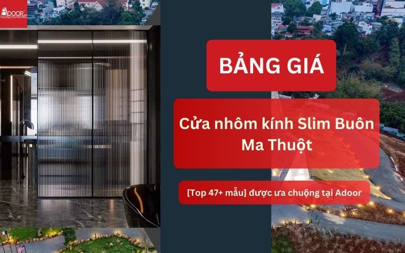 cửa nhôm kính Slim Buôn Ma Thuột