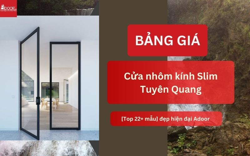 cửa nhôm kính Slim Tuyên Quang