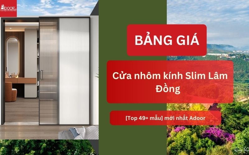cửa nhôm kính Slim Lâm Đồng