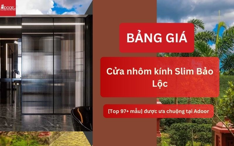 cửa nhôm kính Slim Bảo Lộc
