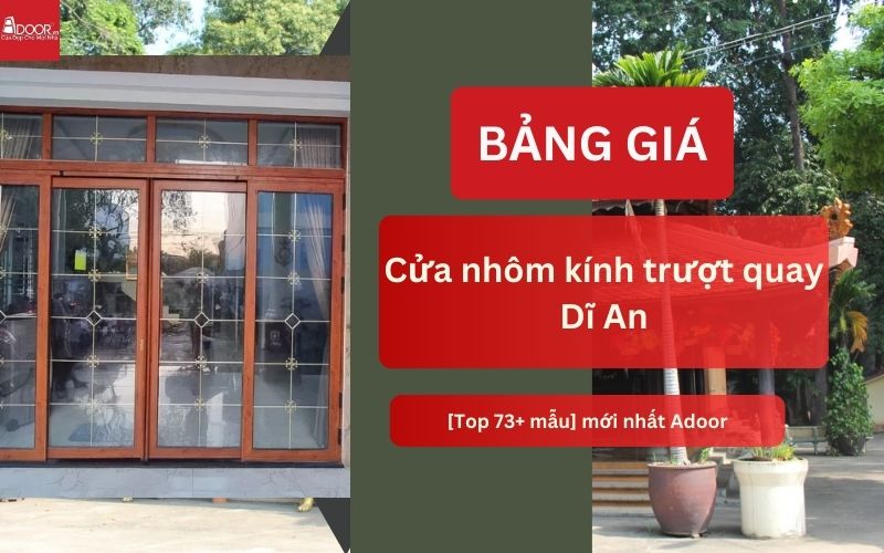 cửa nhôm kính trượt quay Dĩ An
