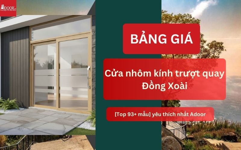 cửa nhôm kính trượt quay Đồng Xoài
