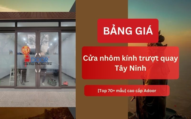 cửa nhôm kính trượt quay Tây Ninh