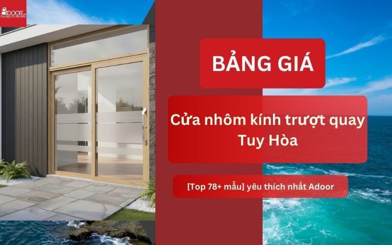 cửa nhôm kính trượt quay Tuy Hòa