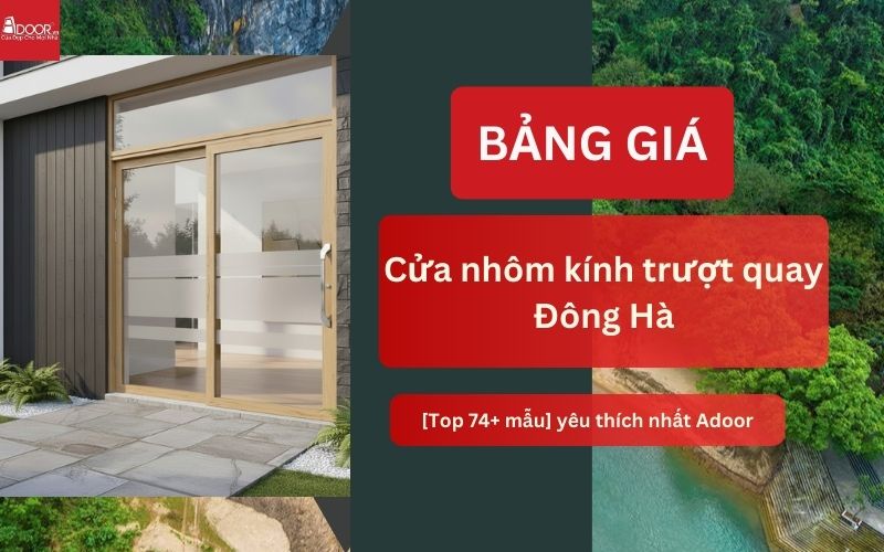 cửa nhôm kính trượt quay Đông Hà