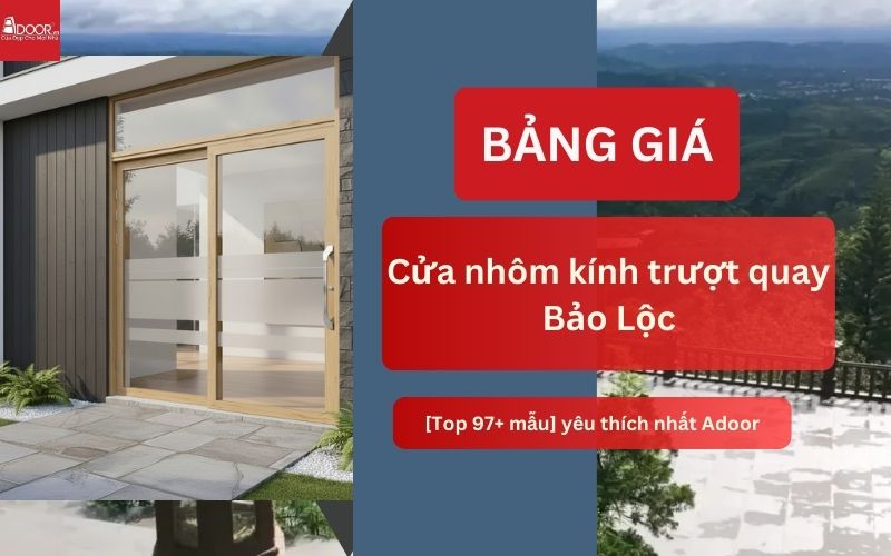 cửa nhôm kính trượt quay Bảo Lộc