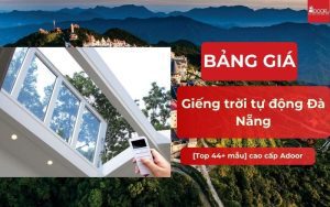 Giá giếng trời tự động Đà Nẵng mới nhất 44+mẫu 2026 