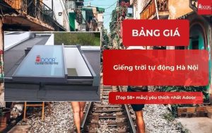 Giá giếng trời tự động Hà Nội mới nhất 58+mẫu 2026 