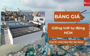 Giá giếng trời tự động HCM mới nhất 91+mẫu 2026 